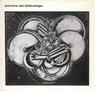 Pioniere der Bildcollage. Ella Bergmann und Robert Michel. Werke von 1917 bis 1962