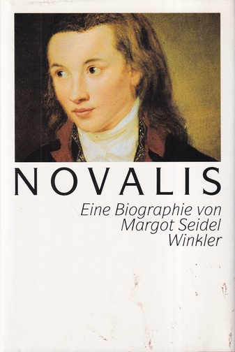 `NOVALIS. Eine Biographie von Margot Seidel