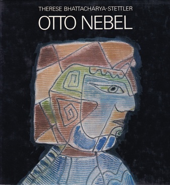 THERESE BHATTACHARYA-STETTLER: OTTO NEBEL