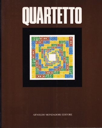 Quartetto. Joseph Beuys, Enzo Cucchi, Luciano Fabro, Bruce Nauman