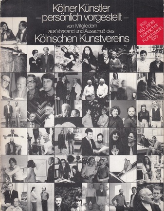Kölner Künstler - persönlich vorgestellt - von Mitgliedern aus Vorstand und Ausschuß des Kölnischen Kunstvereins