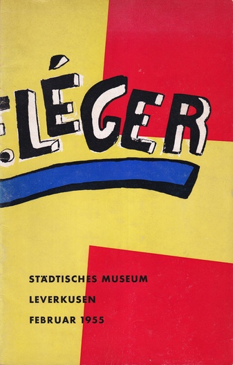 F. LEGER. STÄDTISCHES MUSEUM LEVERKUSEN, FEBRUAR 1955