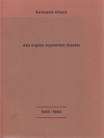 hermann nitsch. das orgien mysterien theater 1960-1983