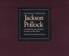 Jackson Pollock. A Catalogue Raisonne of Paintings, Drawings, and other works. SUPPLEMENT NUMBER ONE