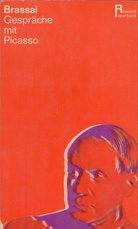 Brassai. Gespräche mit Picasso