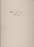 Rolf-Gunter Dienst. Zeichnungen als Reaktionsfelder