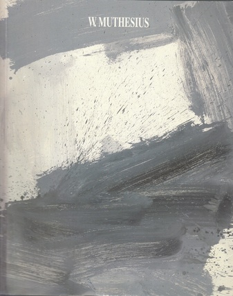 WINFRIED MUTHESIUS. Peinture/ Painting/ Malerei