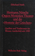 Hermann Nitschs 'Orgien Mysterien Theater' und die 'Hysterie der Griechen'