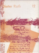Dieter Roth. Gesammelte Werke Band 12. (Copley Book). Erweiterte Version des bei der Copley Foundation in Chicago 1965 erschienenen Buches