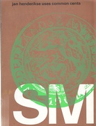 jan henderikse uses common cents. Stedelijk Museum Amsterdam, 27 september t/m 10 november 1968. catalogus nr. 447
