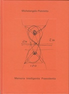 Memoria. Intelligentia. Previdentia.