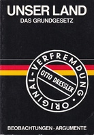 Otto Dressler. Unser Land. das Grundgesetz. [Beobachtungen -  Argumente]. AUSSTELLUNG UND AKTION