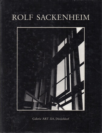 ROLF SACKENHEIM. Photographien von 1977 - 1987. mit begleitendem Texten, herausgegeben von Patricia Moisan [Widmungsexemplar]