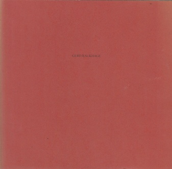 Gerd Baukhage - Objektbilder und Zeichnungen. 16.6. - 28.8.1977, Städt. Museum Leverkusen, Schloß Morsbroich