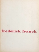 frederick franck. tentoonstellingen 1955-1956 [Amsterdam, stedelijk museum/ Rotterdam, Rotterdamse Kunstkring/ Maastricht, Bonnefanten Museum/ Bruxelles, Palais des Beaux-Arts/ Paris, Galerie Henri Benezit/ London, Roland Browse & Delbanco]