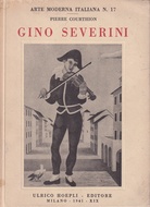 PIERRE COURTHION: GINO SEVERINI. ARTE MODERNA ITALIANA N. 17