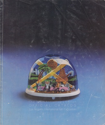 The Tenth Anniversary Edition. OFFICIAL CATALOG. Los Angeles Film Exposition