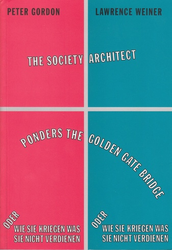 THE SOCIETY ARCHITECT PONDERS THE GOLDEN GATE BRIDGE ODER: WIE SIE KRIEGEN WAS SIE NICHT VERDIENEN