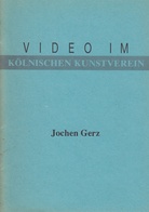 Jochen Gerz. VIDEO IM KÖLNISCHEN KUNSTVEREIN