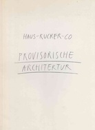 Provisorische Architektur. Medium der Stadtgestaltung