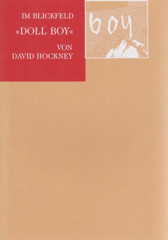 IM BLICKFELD. David Hockney. «DOLL BOY»