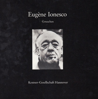 Eugéne Ionesco. Gouachen