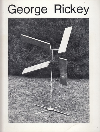 George Rickey. Kinetische Skulpturen. 5. Mai - 30. Oktober 19977, Städtische Galerie im Städelschen Kunstinstitut, Frankfurt am Main