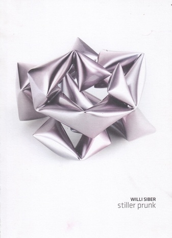 Willi Siber. Stiller Prunk