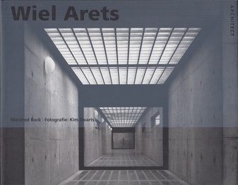 [Manfred Bock/ Fotografie: Kim Zwarts] Wiel Arets 