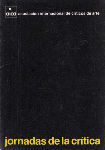 jornadas de la critica. Simposium Latinoamericano Arte Argentino 78, La Joven Generation, Premios a la Critica. Buenos Aires, noviembre 13 al 19, 1978