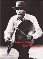 Joseph Beuys. Die Aktionen. Kommentiertes Werkverzeichnis mit fotografischen Dokumentationen