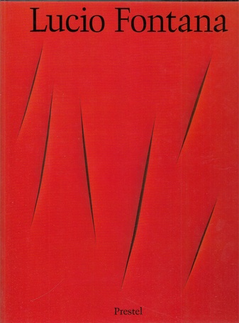 Lucio Fontana. [Eine Ausstellung der Bayerischen Staatsgemäldesammlungen, Staatsgalerie Moderner Kunst, München, 16.12.1983 - 12.2.1984 und der Mathildenhöhe, Darmstadt, 1.4. - 27.5.1984]