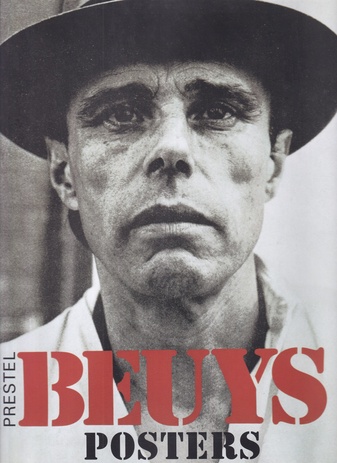Isabel Siben: JOSEPH BEUYS. PLAKATE/ POSTERS. Mit einem Verzeichnis der Plakate von/ With an Index of Posters by Claus von der Osten