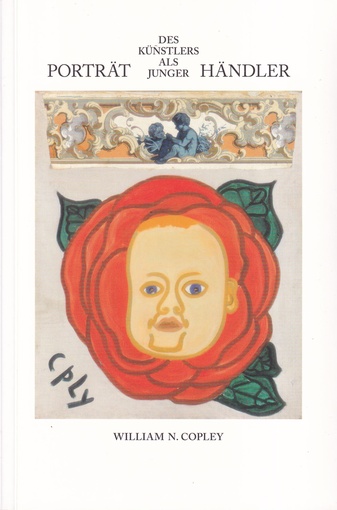 WILLIAM N. COPLEY. PORTRÄT DES KÜNSTLERS ALS JUNGER HÄNDLER