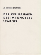 Der Keilrahmen des Imi Knoebel 1968/89