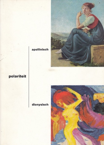 polariteit. het appolinische en het dionysische in de kunst. stedelijk museum amsterdam 22. janui - 18. sept.1961. catalogus 277