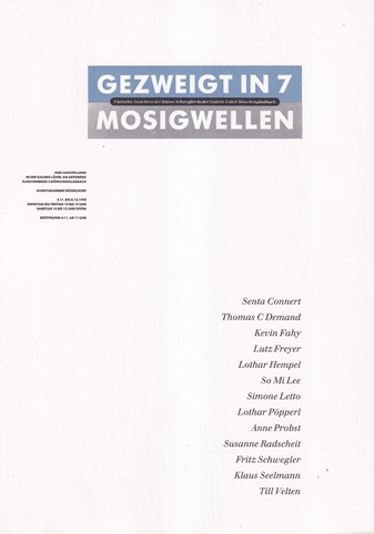 GEZWEIGT IN 7 MOSIGWELLEN. Vierzehn Ansichten der Klasse Schwegler in der Galerie Löhrl Mönchengladbach