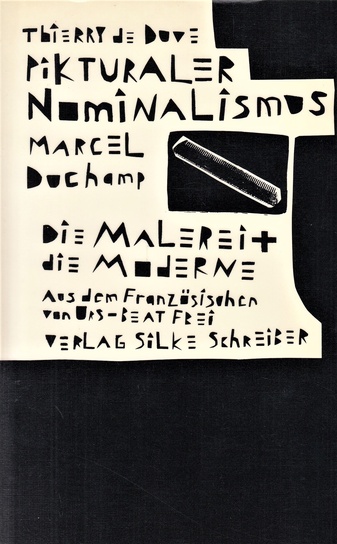 Pikturaler Nominalsimus. Marcel Duchamp. Die malerei und die Moderne