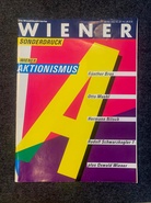 WIENER, die Stadtillustrierte. Sonderdruck: WIENER AKTIONISMUS. Günther Brus/ Otto Muehl/ Hermann Nitsch/ Rudolf Schwarzkogler/ plus Oswald Wiener