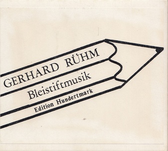GERHARD RÜHM. Bleistiftmusik