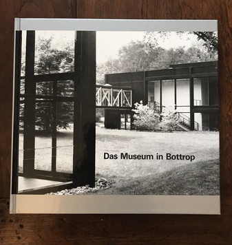 Das Museum in Bottrop. Architektur - Kunst - Natur.