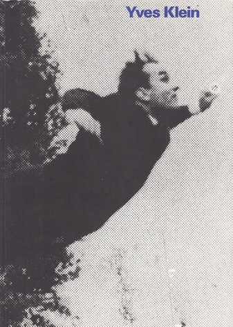 Yves Klein. Nationalgalerie Berlin, 4. Juni bis 12. Juli 1976