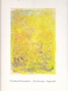 Gotthard Graubner. Zeichnung - Aquarell. 1946-1986.