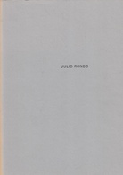 Julio Rondo. Galerie Ralph Wernicke, 22. März - 27. April 1991.