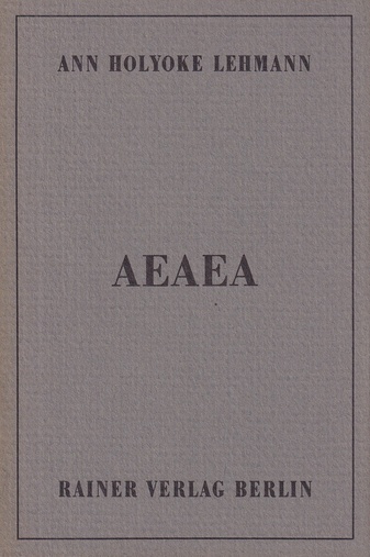 ANN HOLYOKE LEHMANN. AEAEA