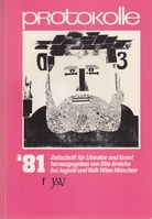Protokolle. Zeitschrift für Literatur und Kunst. Band 1 / Jahrgang 1981