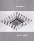 Rune Mields. SANCTA RATIO