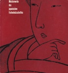 Meisterwerke des japanische Farbenholzschnittes