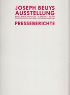 PRESSEBERICHTE ZUR JOSEPH BEUYS AUSSTELLUNG im Martin-Gropius-Bau Berlin, 20. Feb. - 1. Mai 1988. Eine Ausstellung der Stadt Berlin - Kulturstadt Europas 1988