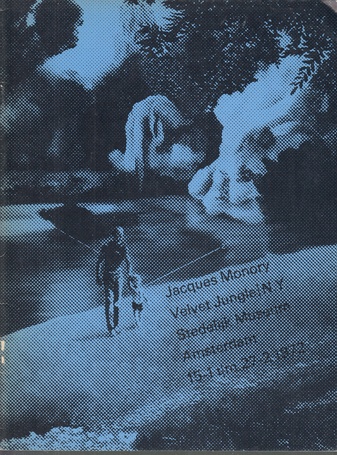 Jacques Monory. Velvet Jungle/ N.Y.. Stedelijk Museum Amsterdam, 15-1 t/m 27-2 1972